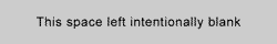 "This space left intentionally blank" in small black letters on white background.