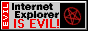 'Internet Explorer is Evil!' button with spinning red pentagram